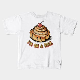 I'm on a Roll Kids T-Shirt